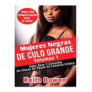 Mujeres negras de culo grande/ Big booty black women by Bowen, Keith, 9781519197436
