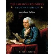 The American Founders and the Classics by Edited by Justin DePlato, 9781631897436