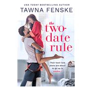 The Two-date Rule by Fenske, Tawna, 9781640637436