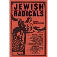 Jewish Radicals by Michels, Tony, 9780814757437