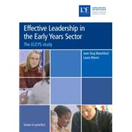 Effective Leadership in the Early Years Sector : The Eleys Study by Siraj-Blatchford, Iram; Manni, Laura, 9780854737437