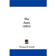 The Apex by Gould, Thomas B., 9781104417437