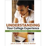 Understanding Your College...,Gardner, John N.; Barefoot,...,9781319107437