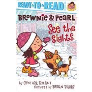 Brownie & Pearl See the Sights Ready-to-Read Pre-Level 1 by Rylant, Cynthia; Biggs, Brian, 9781442487437
