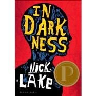 In Darkness by Lake, Nick, 9781599907437