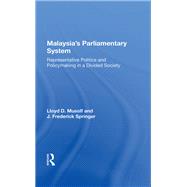 Malayasia's Parliamentary System by Lloyd D Musolf, 9780429707438