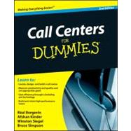 Call Centers For Dummies by Bergevin, Real; Kinder, Afshan; Siegel, Winston; Simpson, Bruce, 9780470677438