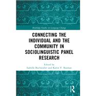Connecting the Individual and the Community in Sociolinguistic Panel Research by Buchstaller, Edited by Isabelle, 9781003357438