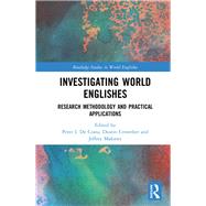 Investigating World Englishes: Research methodology and practical applications by De Costa; Peter I., 9781138237438