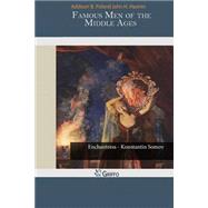 Famous Men of the Middle Ages by Poland, Addison B.; Haaren, John H., 9781502937438