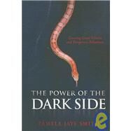 The Power of the Dark Side by Smith, Pamela Jaye, 9781932907438