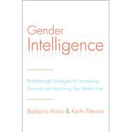 Gender Intelligence by Annis, Barbara; Merron, Keith, 9780062307439