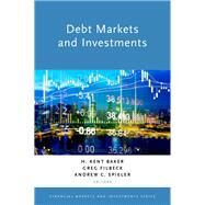 Debt Markets and Investments by Baker, H. Kent; Filbeck, Greg; Spieler, Andrew C., 9780190877439