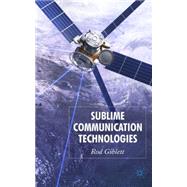 Sublime Communication Technologies by Giblett, Rod, 9780230537439