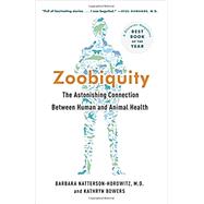 Zoobiquity by Natterson-Horowitz, Barbara; Bowers, Kathryn, 9780307477439