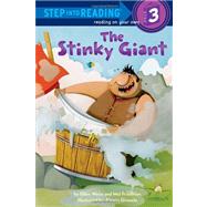 The Stinky Giant by Weiss, Ellen; Friedman, Mel, 9780375867439
