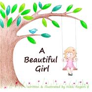 A Beautiful Girl by Rogers, Nikki, 9781492967439