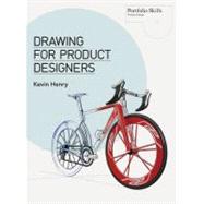 Drawing for Product Designers by Henry, Kevin, 9781856697439