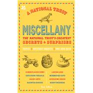 A National Trust Miscellany The National Trust's Greatest Secrets & Surprises by Allen, Ian, 9781911657439