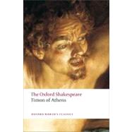 Timon of Athens The Oxford Shakespeare by Shakespeare, William; Middleton, Thomas; Jowett, John, 9780199537440