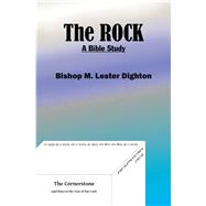 The Rock by Dighton, M. Lester, 9781543407440