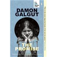 The Promise: A Novel (Booker Prize Winner) by Galgut, Damon, 9781609457440