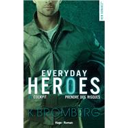 Everyday heroes - Tome 03 by K. Bromberg, 9782755647440