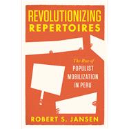Revolutionizing Repertoires by Jansen, Robert S., 9780226487441