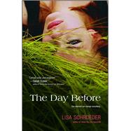 The Day Before by Schroeder, Lisa, 9781442417441