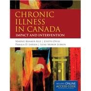 Chronic Illness in Canada Impact and Intervention by Kramer-Kile, Marnie; Osuji, Joseph, 9781449687441