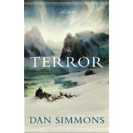 The Terror A Novel by Simmons, Dan, 9780316017442