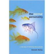 The Normal Personality: A New Way of Thinking About People by Steven Reiss, 9780521707442