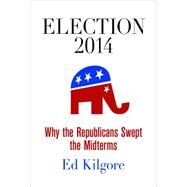 Election 2014 by Kilgore, Ed, 9780812247442