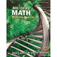 Big Ideas Math: Modeling Real Life Common Core (2022) - Grade 6 Student Edition by Ron Larson, Laurie Boswell, 9781637087442
