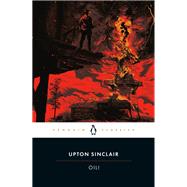 Oil! by Sinclair, Upton, 9780143137443