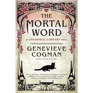 The Mortal Word by Cogman, Genevieve, 9780399587443
