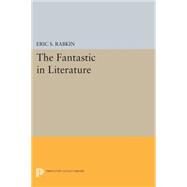 The Fantastic in Literature by Rabkin, Eric S., 9780691607443