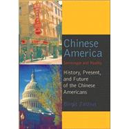 Chinese America: Stereotype And Reality: History, Present, And Future Of The Chinese Americans, by Zinzius, Birgit, 9780820467443