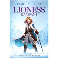 Lioness Rampant by Pierce, Tamora, 9781665937443