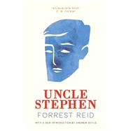 Uncle Stephen by Reid, Forrest; Doyle, Andrew, 9781941147443