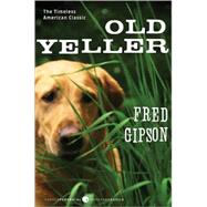 Old Yeller by Gipson, Fred, 9780613857444
