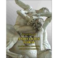 Ambitious Form by Cole, Michael W., 9780691147444