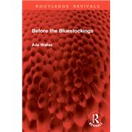 Before the Bluestockings by Ada Wallas, 9781032907444