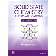 Solid State Chemistry and its Applications by West, Anthony R., 9781118447444