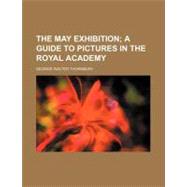 The May Exhibition by Thornbury, George Walter, 9781151637444