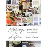 Making a Life by Falick, Melanie; Allen, Rinne, 9781579657444