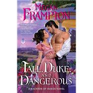 Tall, Duke, and Dangerous by Frampton, Megan, 9780062867445