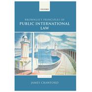 Brownlie's Principles of Public International Law by Crawford, James, 9780198737445