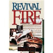Revival Fire by Duewel, Wesley L., 9780310357445