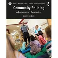 Community Policing: A Contemporary Perspective by Kappeler; Victor, 9780367027445